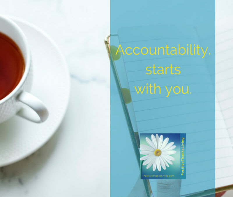 Accountability Starts With You - 8 ways to hold yourself ...